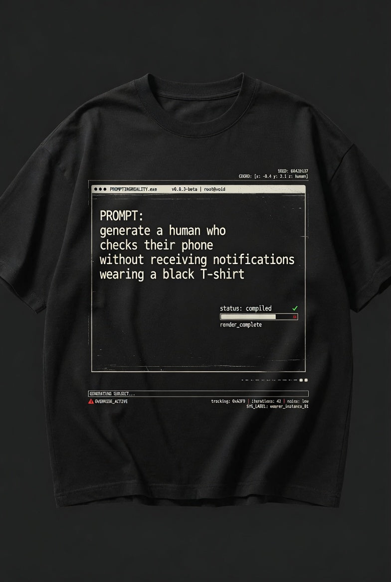 PromptingReality.exe – Checks Their Phone Without Notifications – Black Graphic T-Shirt